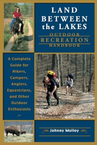 Cover image: Land Between the Lakes Recreation Guide 9780897325394