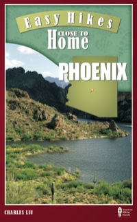 Imagen de portada: Easy Hikes Close to Home: Phoenix 9780897327039