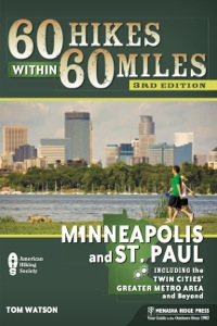 Cover image: 60 Hikes Within 60 Miles: Minneapolis and St. Paul 9780897329330