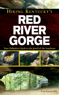 Cover image: Hiking Kentucky's Red River Gorge 9780897329613