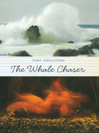 Cover image: The Whale Chaser: A Novel 9780897336109