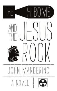 Imagen de portada: The H-Bomb and the Jesus Rock 9780897336116