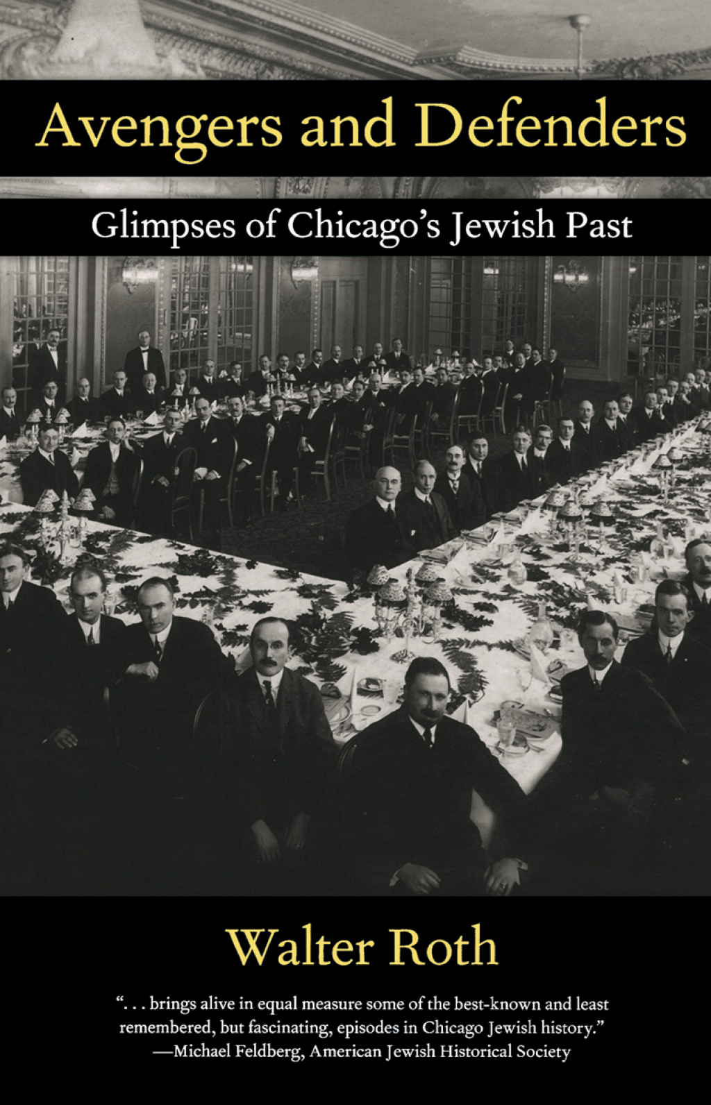Avengers and Defenders Glimpses of Chicago’s Jewish Past