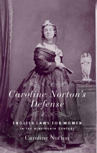Cover image: Caroline Norton's Defense 9780915864874