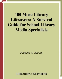 Cover image: 100 More Library Lifesavers 1st edition