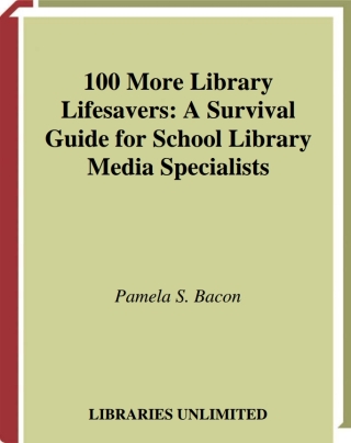 Cover image: 100 More Library Lifesavers 1st edition
