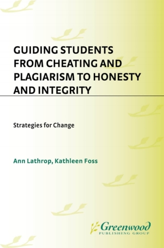Omslagafbeelding: Guiding Students from Cheating and Plagiarism to Honesty and Integrity 1st edition