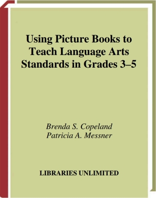 Cover image: Using Picture Books to Teach Language Arts Standards in Grades 3-5 1st edition