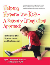 Cover image: Helping Hyperactive Kids ? A Sensory Integration Approach 9780897934817
