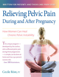 Cover image: Relieving Pelvic Pain During and After Pregnancy 1st edition 9780897934800