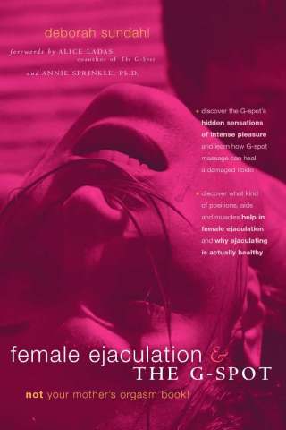 Cover image: Female Ejaculation and the G-Spot 1st edition 9780897933803