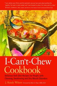 Cover image: The I-Can't-Chew Cookbook 1st edition 9780897934008