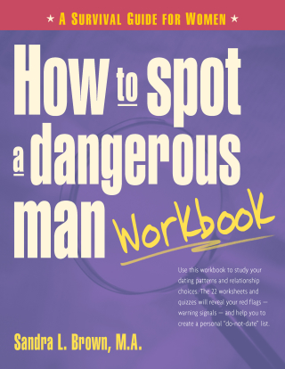 Cover image: How to Spot a Dangerous Man Workbook 1st edition 9780897934527