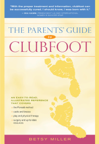 Cover image: The Parents' Guide to Clubfoot 1st edition 9780897936149