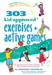 Cover image: 303 Kid-Approved Exercises and Active Games 9780897936194