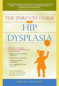 Cover image: The Parents' Guide to Hip Dysplasia 9780897936460