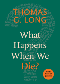 Cover image: What Happens When We Die? 1st edition 9780898692334