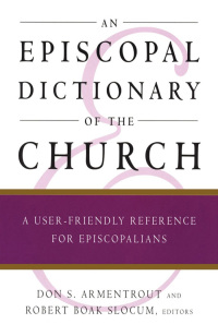 Omslagafbeelding: An Episcopal Dictionary of the Church 9780898692112