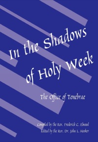 Cover image: In the Shadows of Holy Week 9780898692600