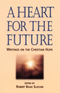 Cover image: A Heart for the Future 9780898694468