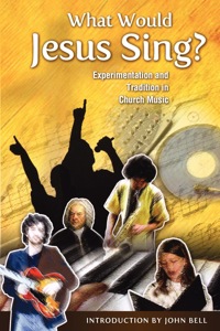 Imagen de portada: What Would Jesus Sing? 9780898695632