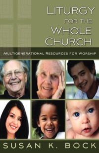Imagen de portada: Liturgy for the Whole Church 9780898696028