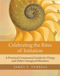 Imagen de portada: Celebrating the Rites of Initiation 9780898698756
