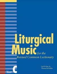 Cover image: Liturgical Music for the Revised Common Lectionary Year C 9780898696141