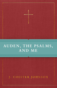 Imagen de portada: Auden, The Psalms, and Me 1st edition 9780898699647