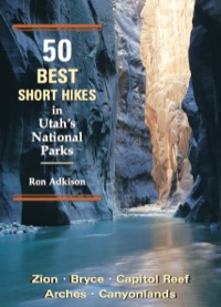 Omslagafbeelding: 50 Best Short Hikes in Utah's National Parks 9780899972602