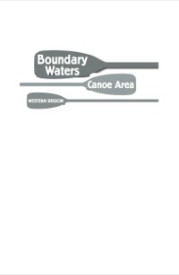 Cover image: Boundary Waters Canoe Area: Western Region 7th edition 9780899974606