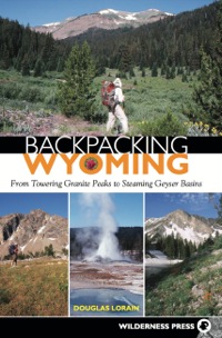 Cover image: Backpacking Wyoming 9780899975054