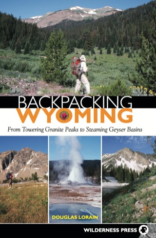Cover image: Backpacking Wyoming 9780899975054