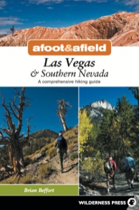 Cover image: Afoot & Afield: Las Vegas & Southern Nevada 2nd edition 9780899976518