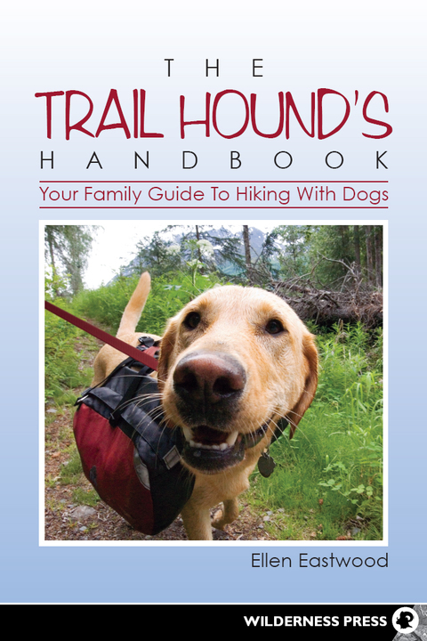 The Trail Hound's Handbook: Your Family Guide to Hiking with Dogs - FULL INSTANT DOWNLOAD | PDF DOCX EPUB