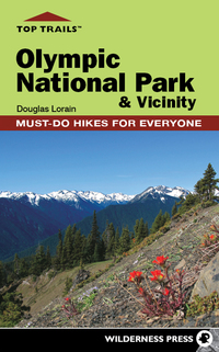 表紙画像: Top Trails: Olympic National Park and Vicinity 9780899977324