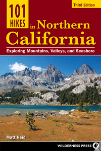 表紙画像: 101 Hikes in Northern California 3rd edition 9780899977812