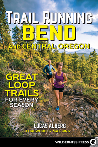 表紙画像: Trail Running Bend and Central Oregon 9780899978239