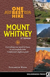 Cover image: One Best Hike: Mount Whitney 2nd edition 9780899978321