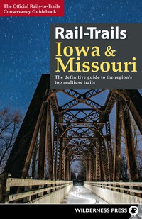 Imagen de portada: Rail-Trails Iowa & Missouri 9780899978468