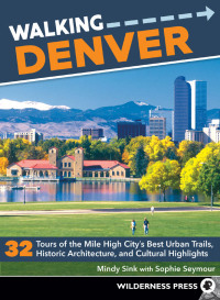 صورة الغلاف: Walking Denver 2nd edition 9780899978680
