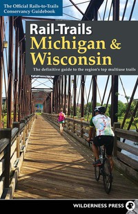 Titelbild: Rail-Trails Michigan & Wisconsin 9780899978734