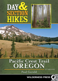 صورة الغلاف: Day & Section Hikes Pacific Crest Trail: Oregon 3rd edition 9780899978826