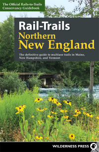 表紙画像: Rail-Trails Northern New England 9780899978970