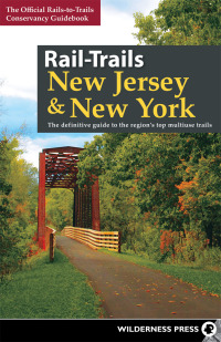 صورة الغلاف: Rail-Trails New Jersey & New York 9780899979656