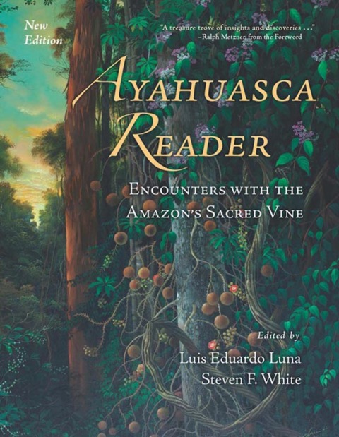 Ayahuasca Reader: Encounters with the Amazon's Sacred Vine, 2nd Edition - FULL INSTANT DOWNLOAD | PDF DOCX EPUB