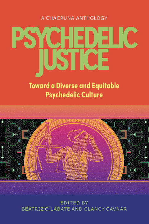 Psychedelic Justice: Toward a Diverse and Equitable Psychedelic Culture - FULL INSTANT DOWNLOAD | PDF DOCX EPUB