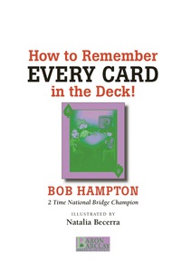 Imagen de portada: How to Remember Every Card in the Deck 9780939460496