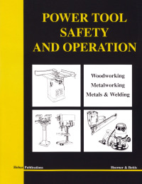 表紙画像: Power Tool Safety and Operations 9780913163306