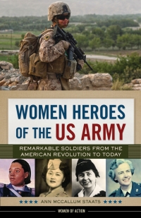 表紙画像: Women Heroes of the US Army 9780914091240